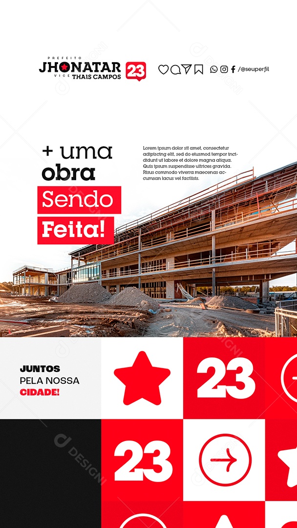 Story Política Eleição Mais Uma Obra Sendo Feita Prefeito Jhonatar Social Media PSD Editável