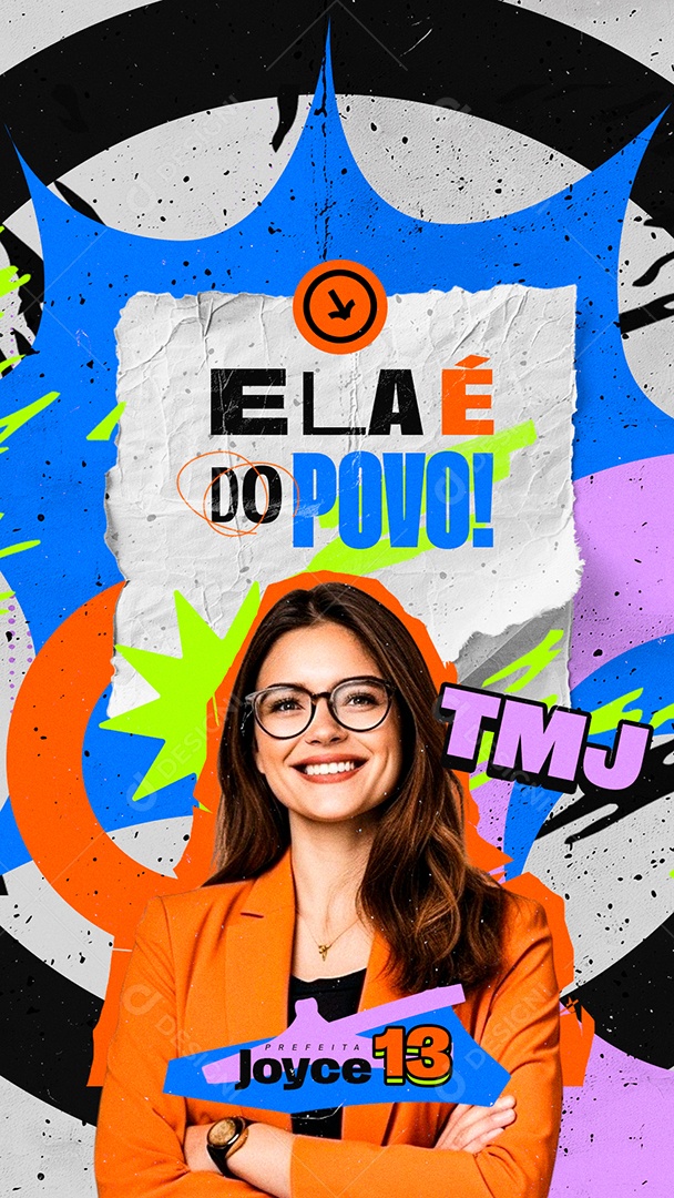 Story Politica Eleição Prefeita Prefeita Joyce Ela é do Povo TMJ Social Media PSD Editável