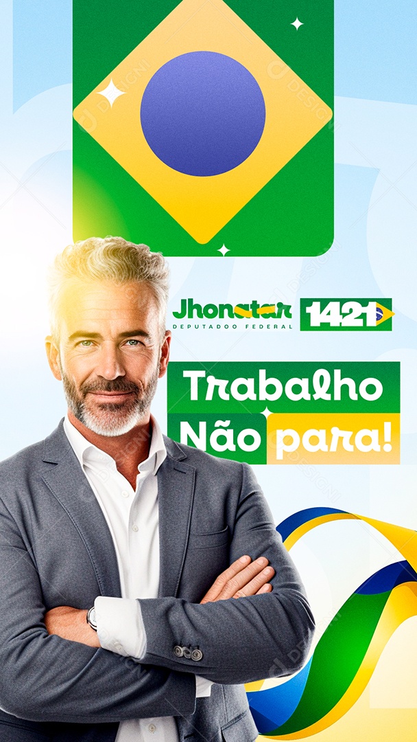 Story Eleição Deputado Jhonatar Trabalho Não parar Social Media PSD Editável