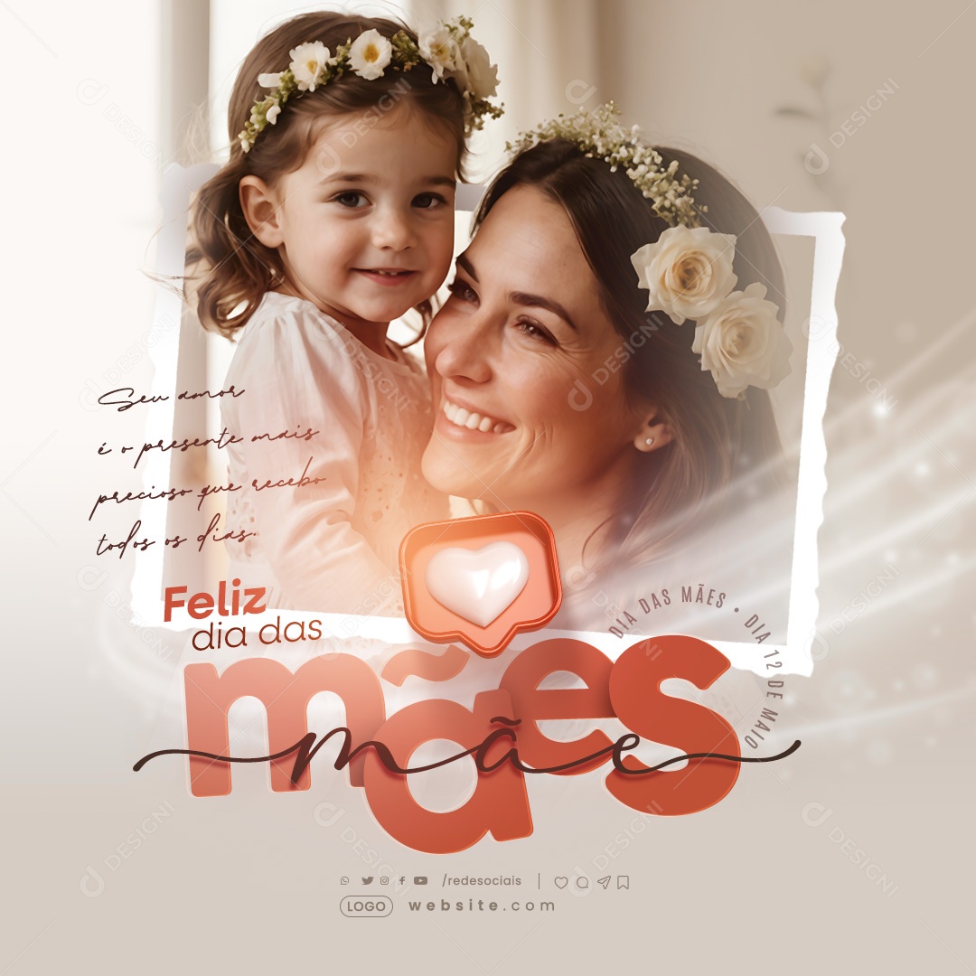 Dia das Mães 12 de Maio seu Amor é o Presente mais Precioso Social Media PSD Editável
