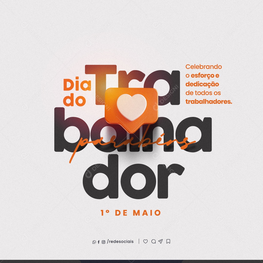 Dia do Trabalhador 01 de Maio Esforço e Dedicação Social Media PSD Editável
