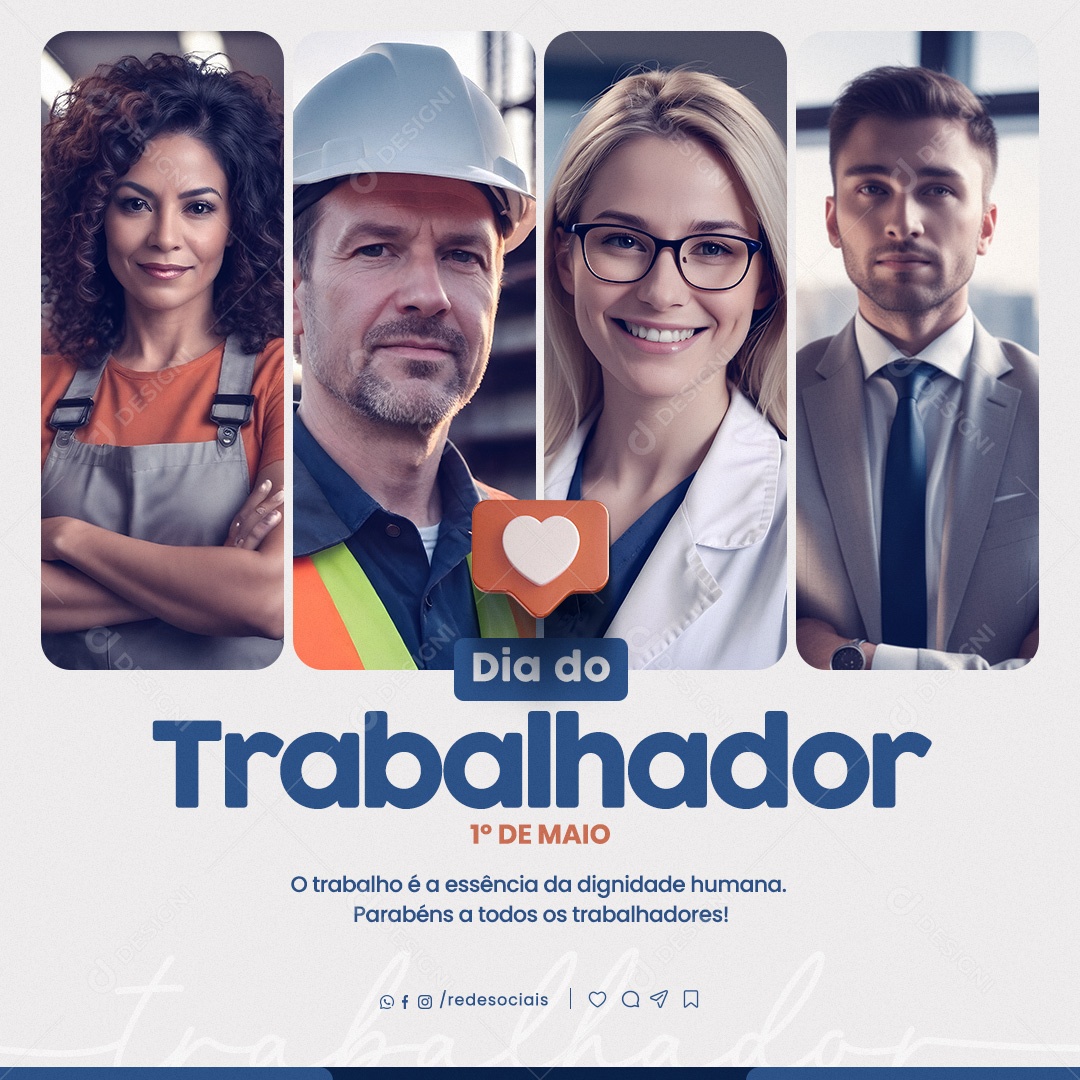 Dia do Trabalhador  01 de Maio o Trabalho é a Essência da Dignidade Social Media PSD Editável
