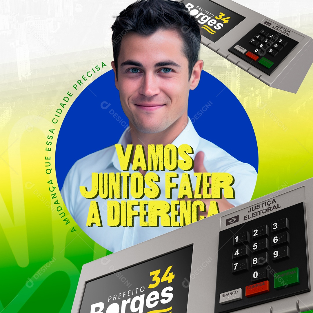 Politica Prefeito Borges Vamos Juntos Fazer a Diferença Social Media PSD Editável
