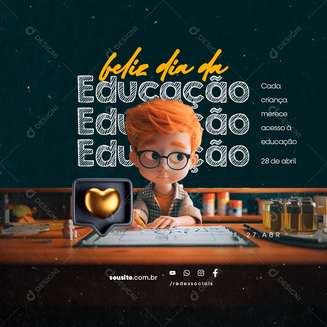 Feliz Dia da Educação 28 de Abril Cada Criança Merece Acesso à Educação Social Media PSD Editável