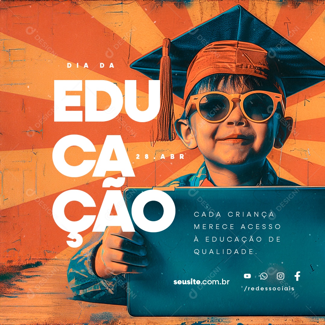 Dia da Educação 28 de Abril Cada Criança Merece Acesso à Educação Social Media PSD Editável