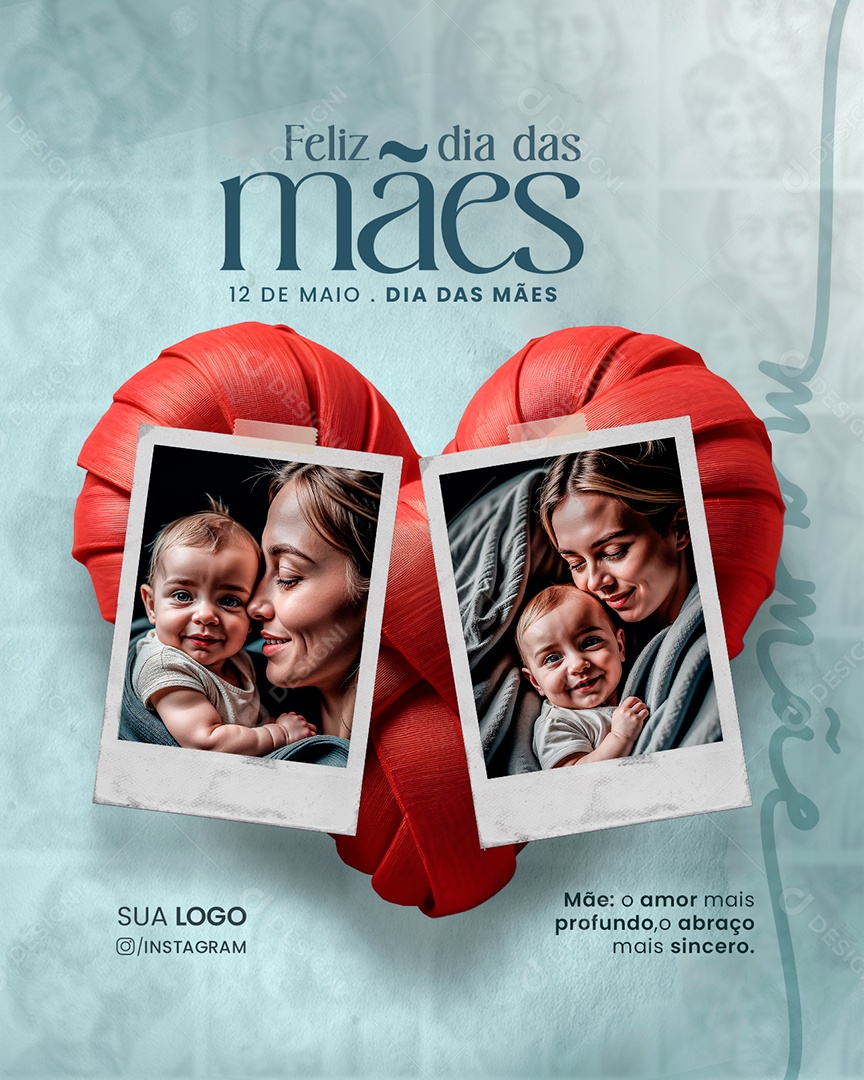 Feliz Dia Das Mães 12 de Maio O Amor Mais Profundo Social Media PSD Editáve