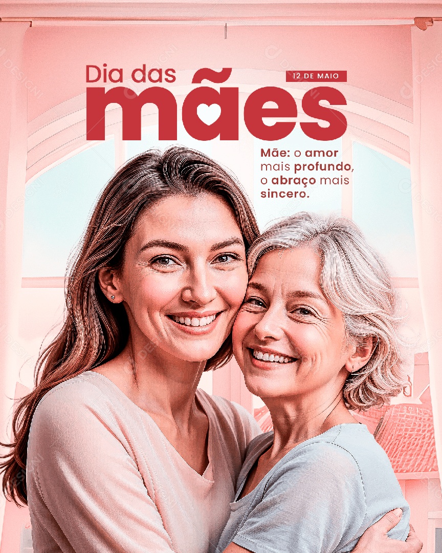 Dia Das Mães 12 de Maio Mãe o Amor mais Profundo Social Media PSD Editável