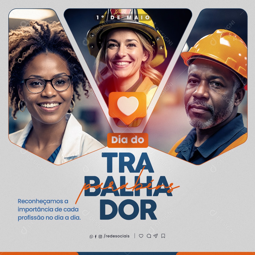 Dia do Trabalhador 01 de Maio Reconhecemos a Importância Social Media PSD Editável