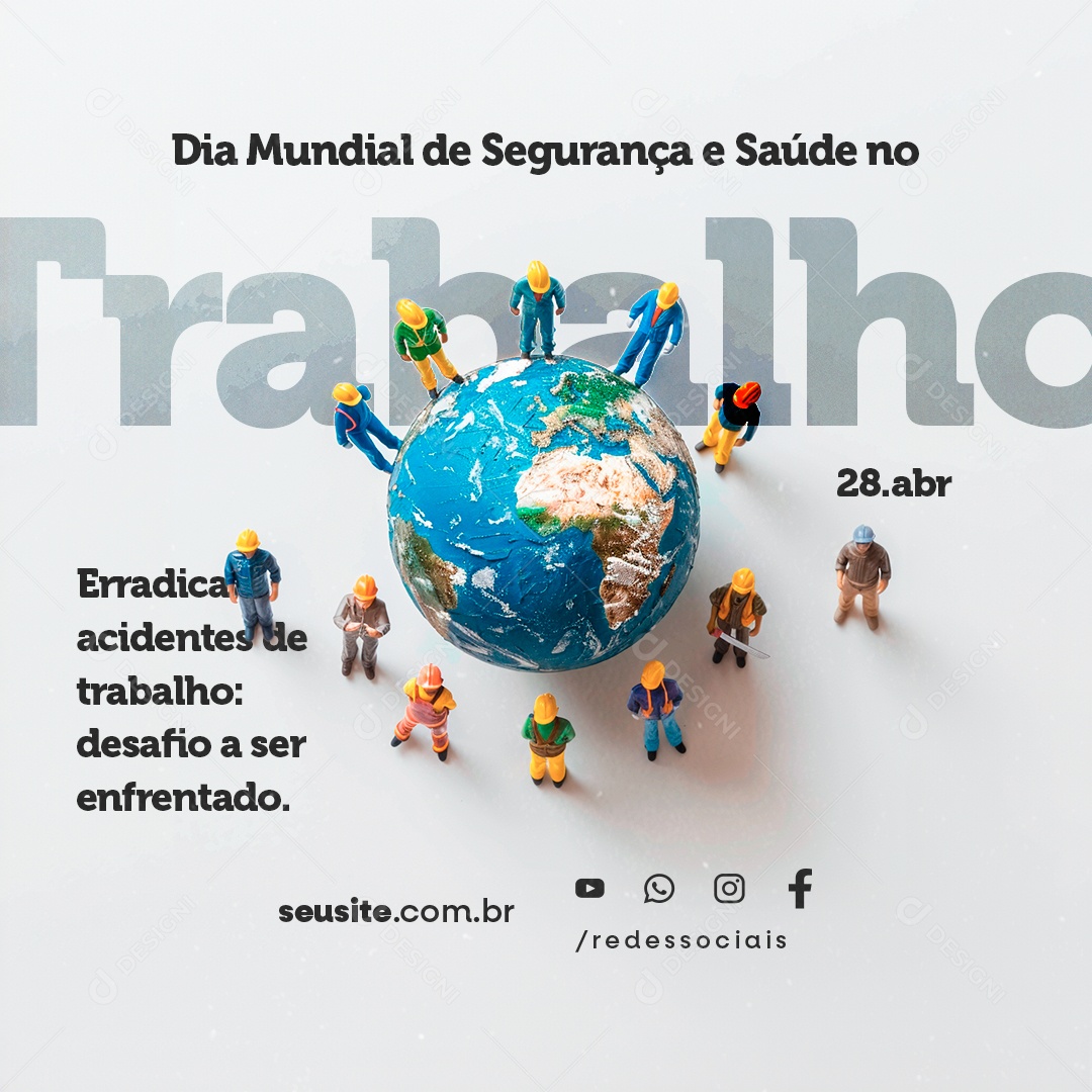 Dia Mundial de Segurança e Saúde no Trabalho 28 de Abril Social Media PSD Editável