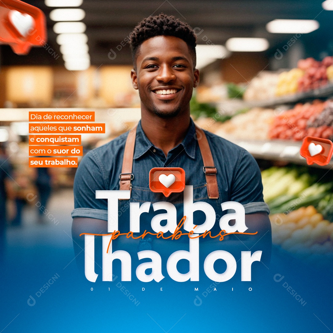 Dia do Trabalhador 01 de Maio de Reconhecer Aqueles que Sonham e Conquistam Social Media PSD Editável