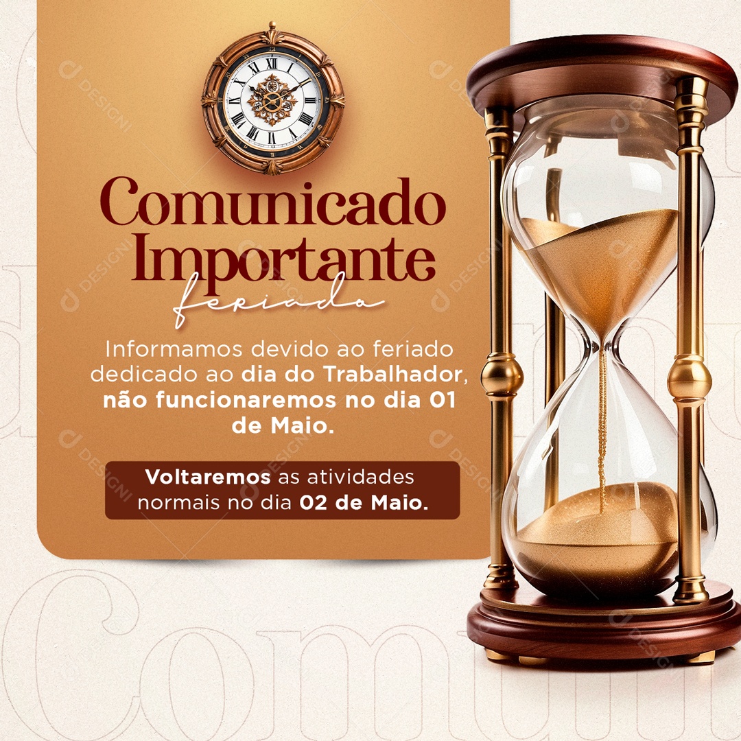 Comunicado Importante Feriado do Dia do Trabalhador 01 de Maio Social Media  PSD Editável