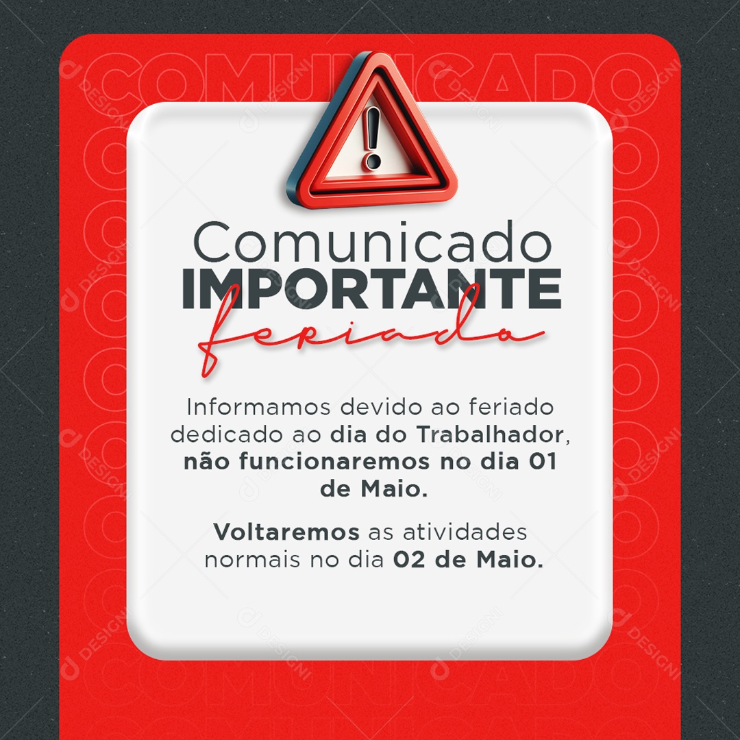 Dia do Trabalhador 01 de Maio Feriado Voltaremos as Atividades 02 de Maio Social Media PSD Editável