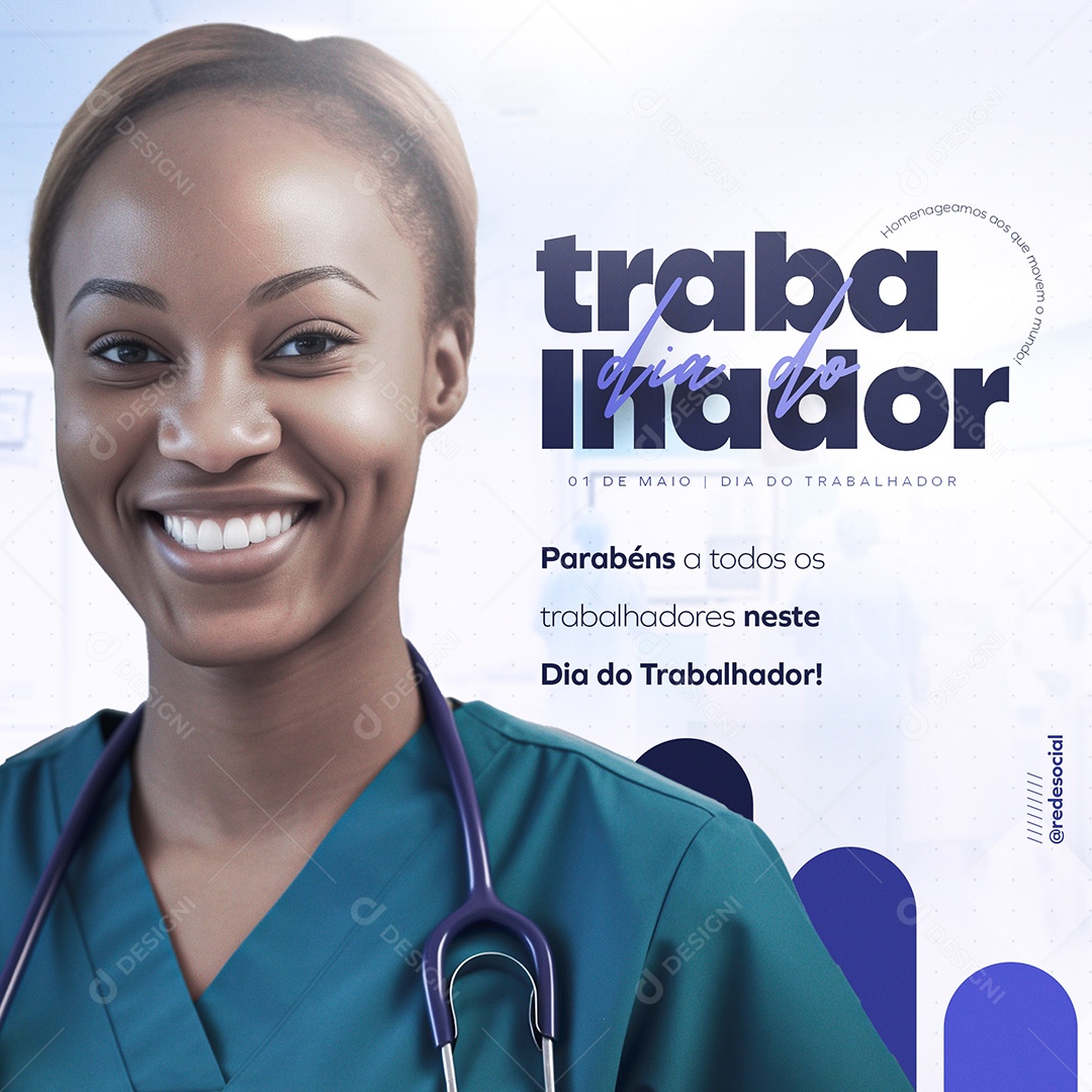 Dia do Trabalhador 01 de Maio Parabéns Social Media PSD Editável