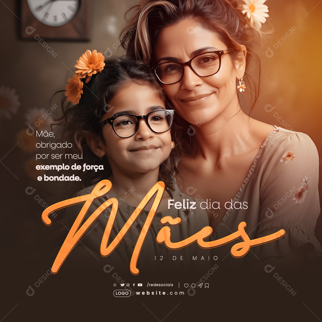 Dia das Mães 12 de Maio Obrigado por ser meu Exemplo de Força Social Media PSD Editável