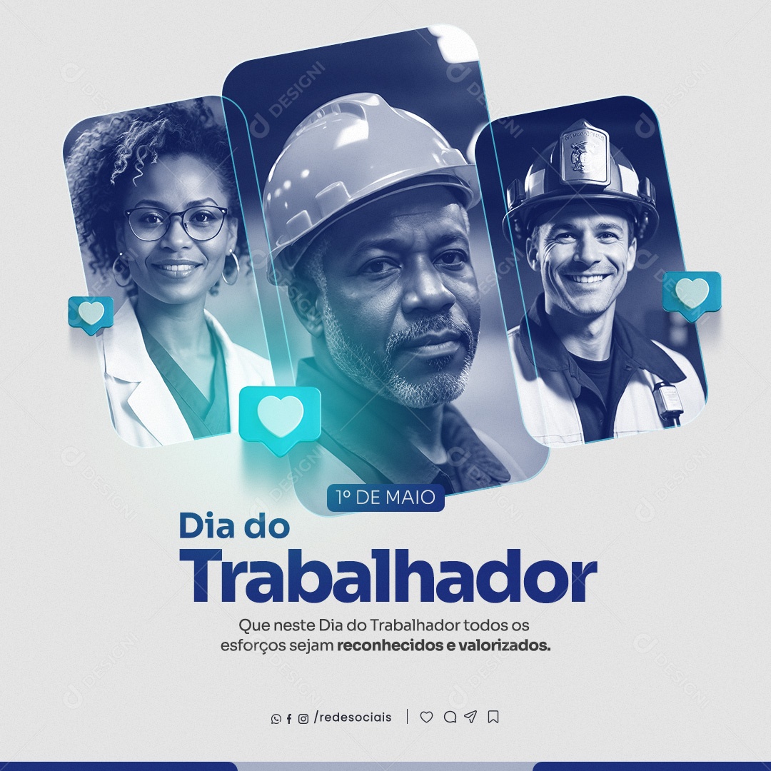 Dia do Trabalhador 01 de Maio os Esforços Sejam Reconhecidos e Valorizados Social Media PSD Editável