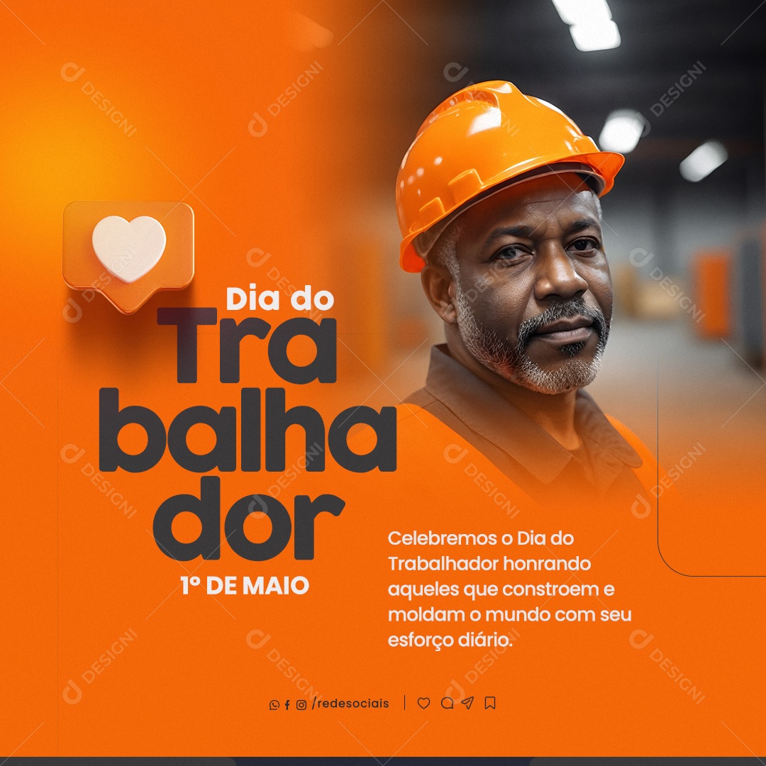 Dia do Trabalhador 01 de Maio Honrando Aqueles que Costroem e Moldam Social Media PSD Editável