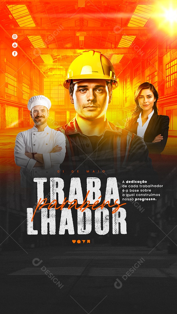 Story Dia do Trabalhador 01 de Maio a Dedicação é a Base Social Media PSD Editável