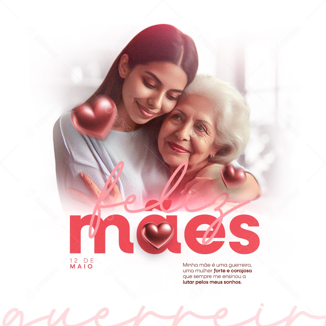 Feliz Dia Das Mães 12 de Maio Uma Guerreira Social Media PSD Editável
