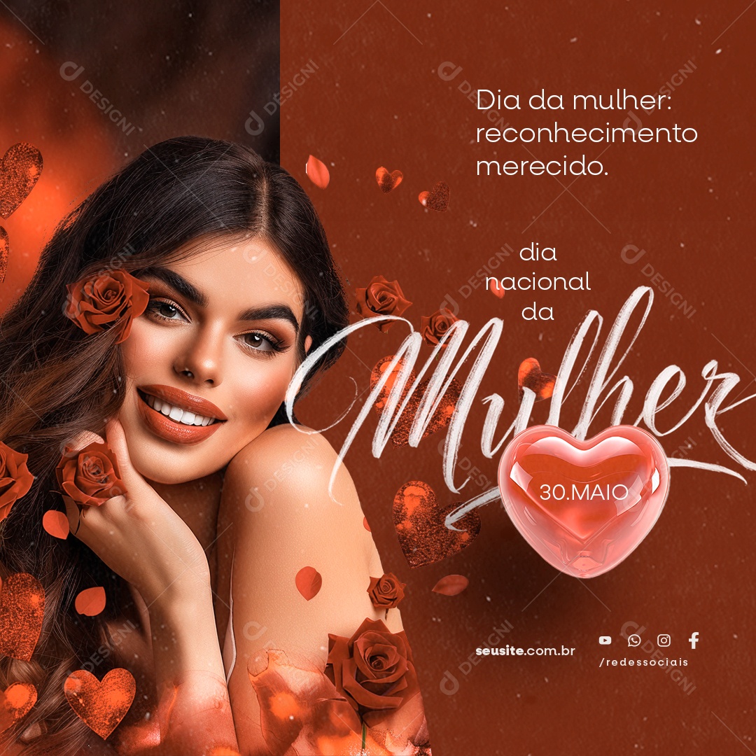 Dia Nacional da Mulher 30 de Abril Reconhecimento Merecido Social Media PSD Editável