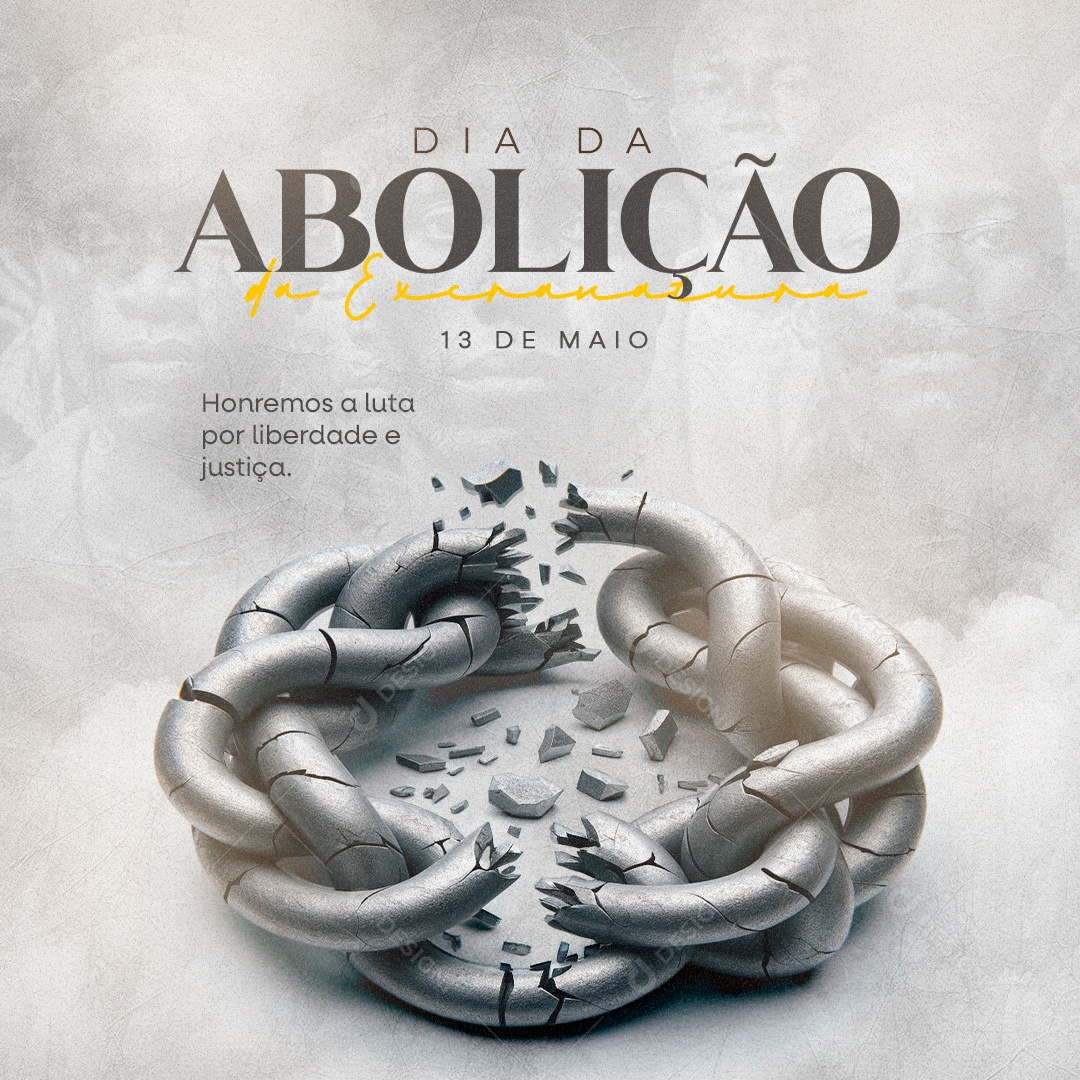 Dia da Abolição da Escravatura 13 de Maio Honremos a Luta por Liberdade Social Media PSD Editável