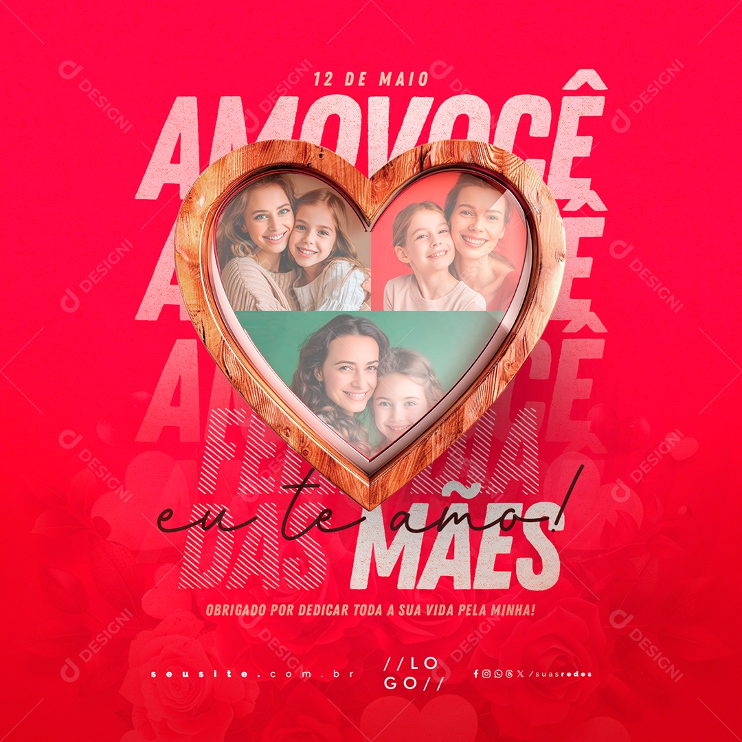 Dia Das Mães 12 de Maio Eu Te Amo Social Media PSD Editável