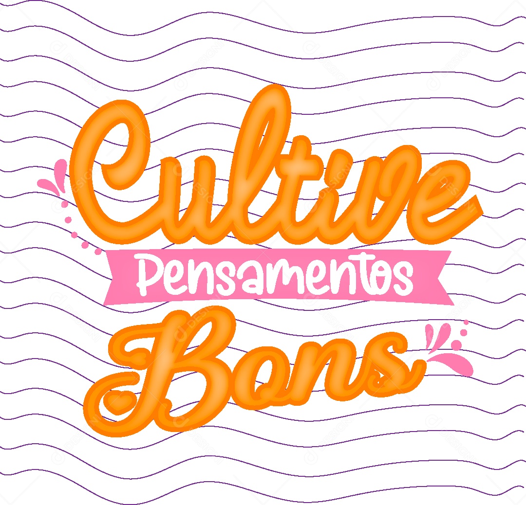 Lettering Cultive Pensamentos Bons Vetor EPS