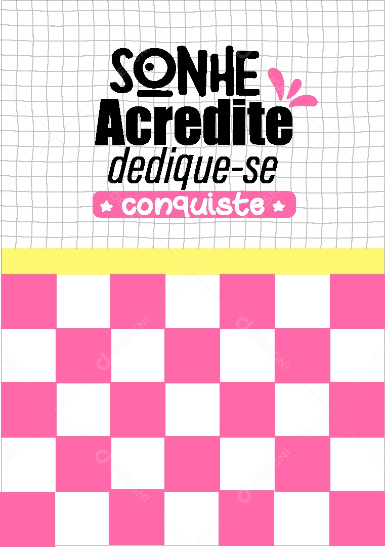 Lettering Sonhe Acredite Dedique se Conquiste Vetor EPS