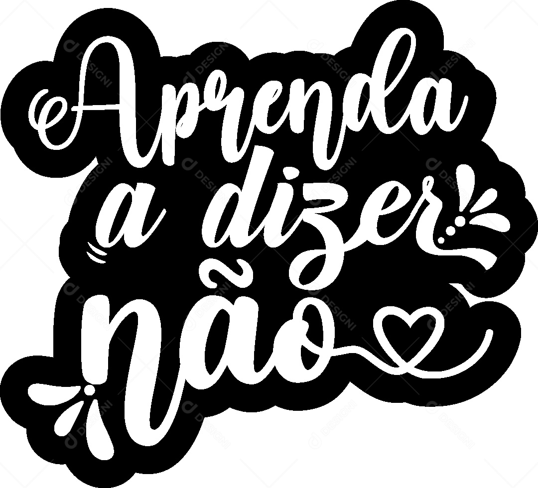 Lettering Aprenda a Dizer Não Vetor EPS