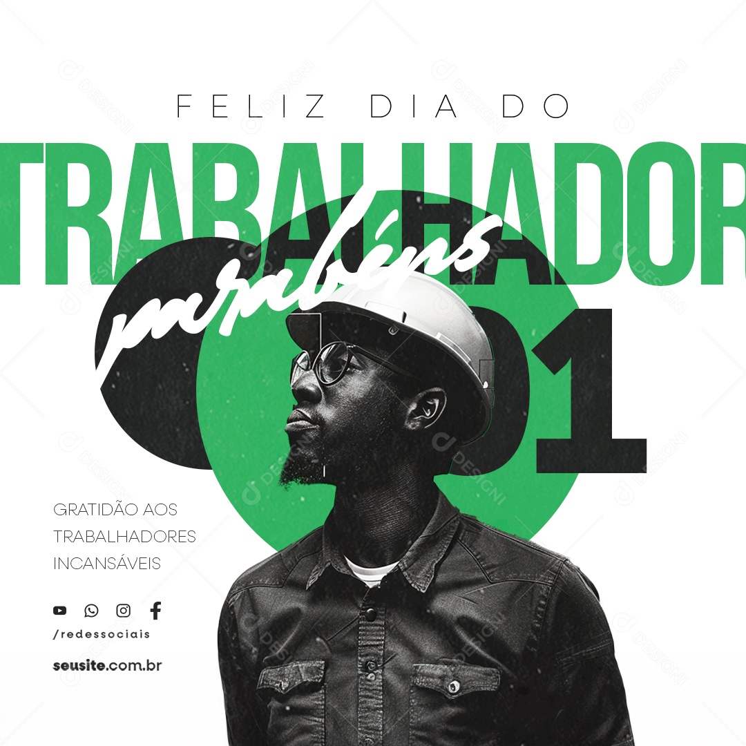 Feliz Dia Do Trabalhador 01 de Maio Parabéns Social Media PSD Editável