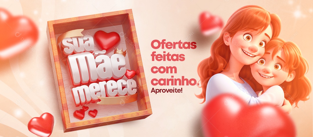 Banner Sua Mãe Merece Ofertas Feita com Carinho Aproveite Social Media PSD Editável