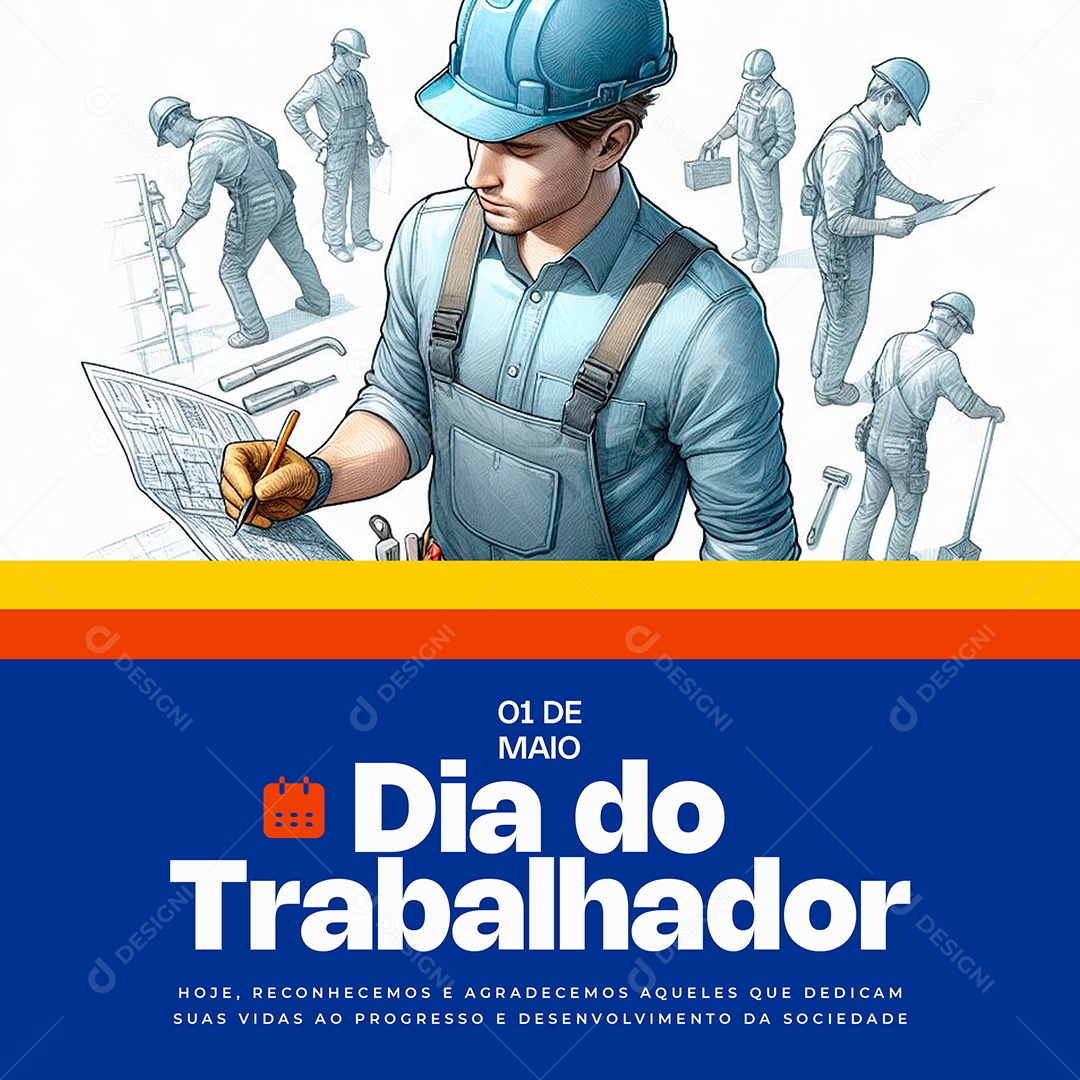 Dia do Trabalhador 01 de Maio Reconhecemos e Agradecemos Social Media PSD Editável