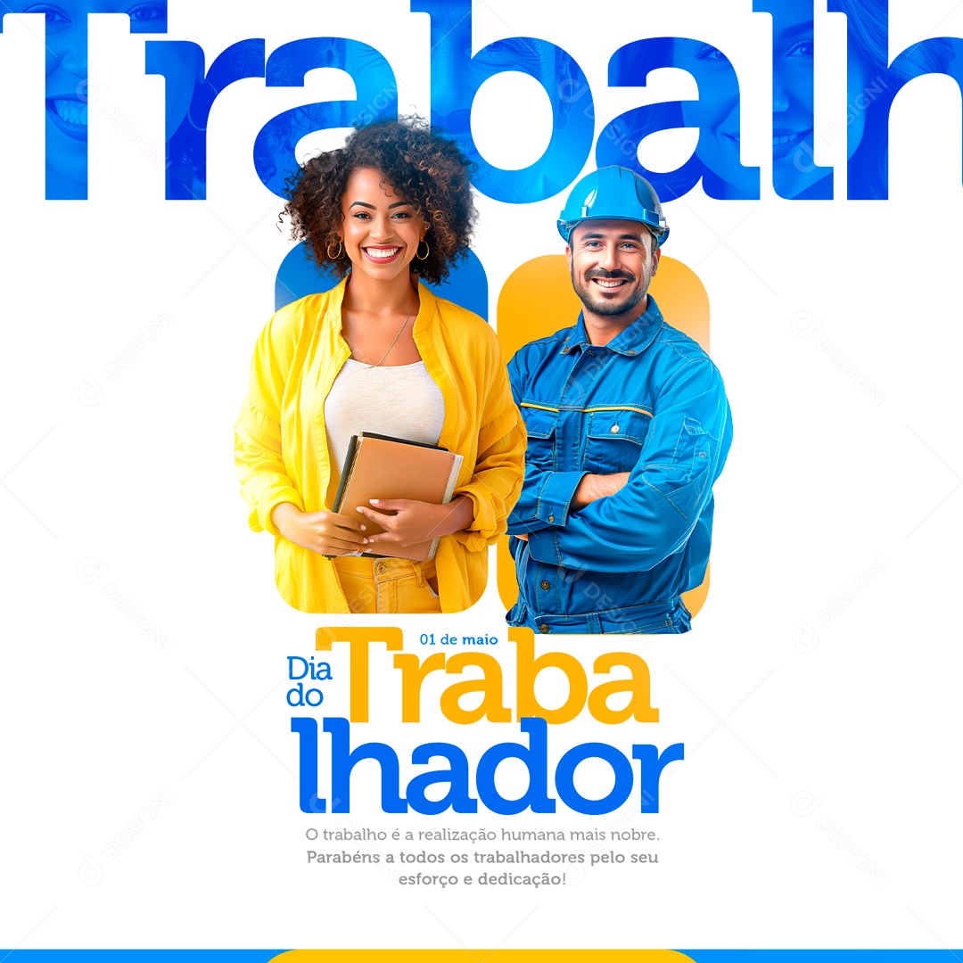 Dia do Trabalhador 01 de Maio o Trabalho é a Realização Humana mais Nobre Social Media PSD Editável