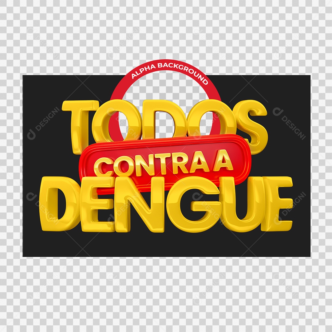 Todos Contra a Dengue Selo 3D Amarelo e Vermelho para Composição PSD