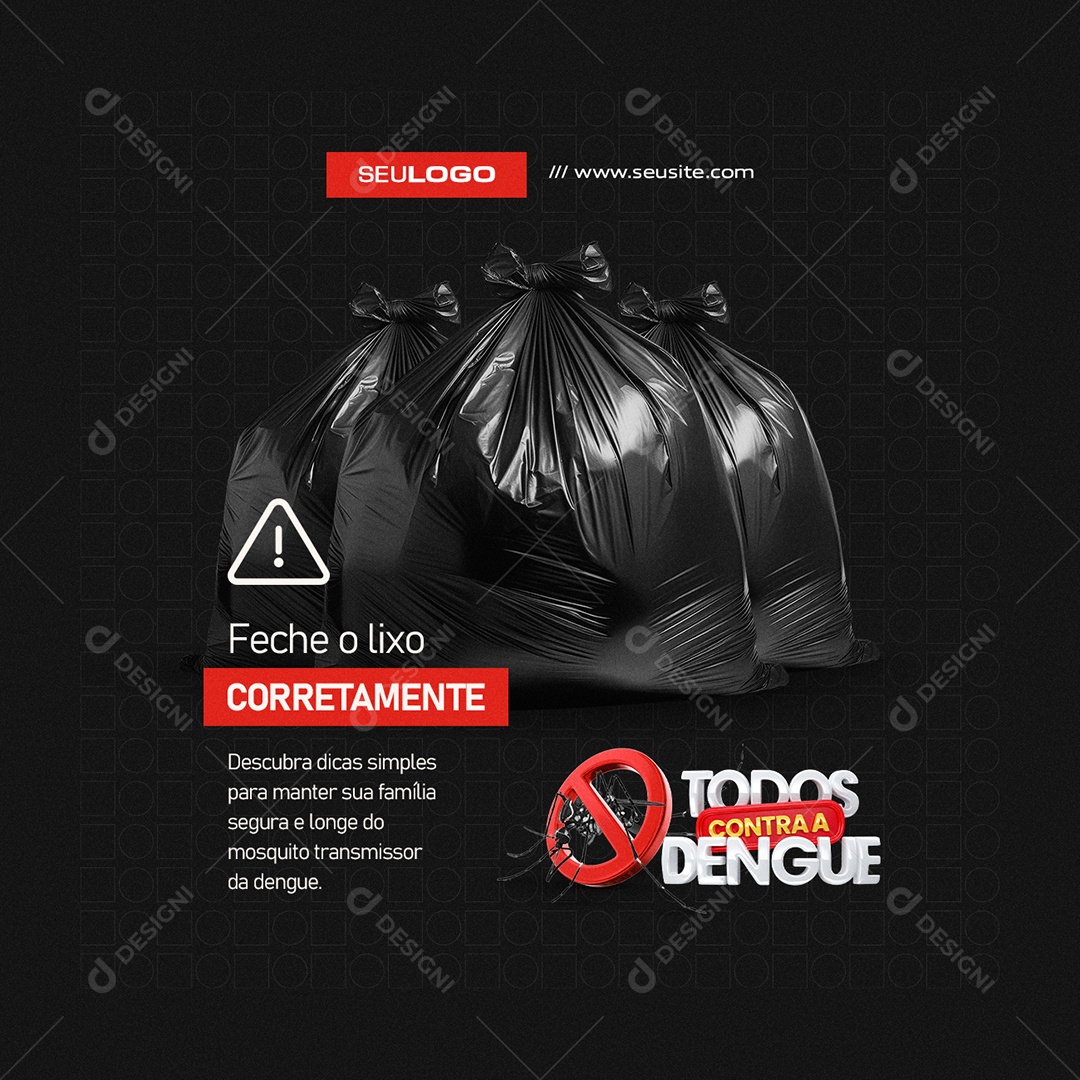 Todos Contra a Dengue Feche o Lixo Corretamente Social Media PSD Editável