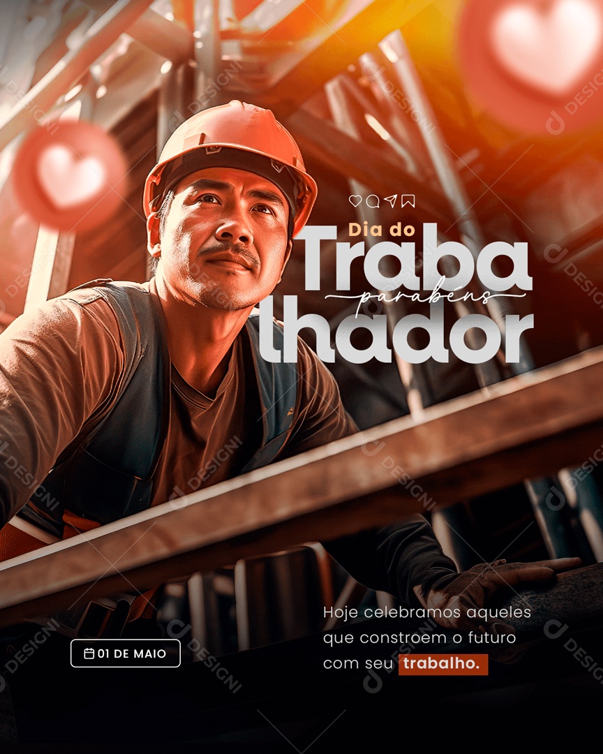 Dia do Trabalhador 01 de Maio Parabéns Social Media PSD Editável