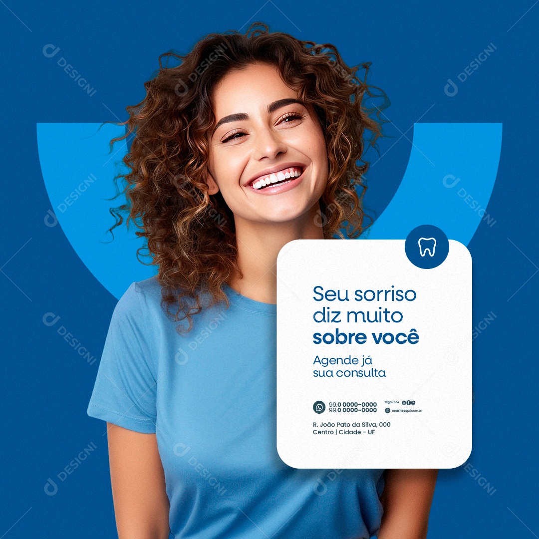 Dentista Seu Sorriso Diz Muito Sobre Você Agende Já Sua Consulta Social Media PSD Editável