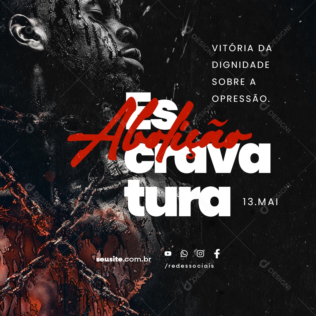 Dia da Abolição da Escravatura 13 de Maio Vitória da Dignidade Social Media PSD Editável