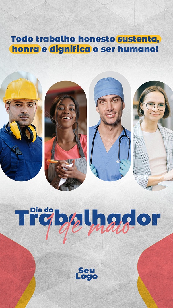 Story Dia do Trabalhador 01 de Maio todo Trabalho Honesto Sustenta Social Media PSD Editável