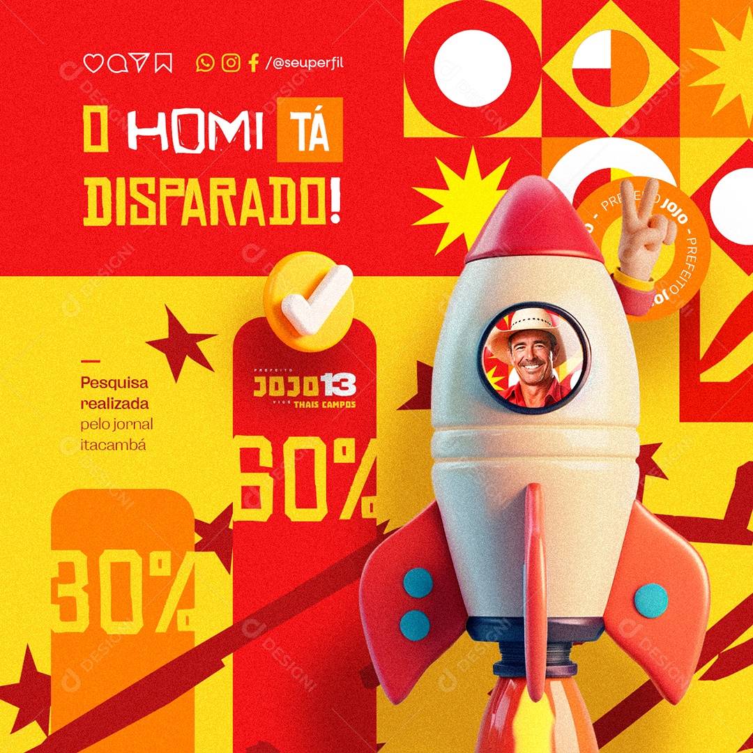 Eleição O Homi Tá Disparado Prefeito Jojo Social Media PSD Editável