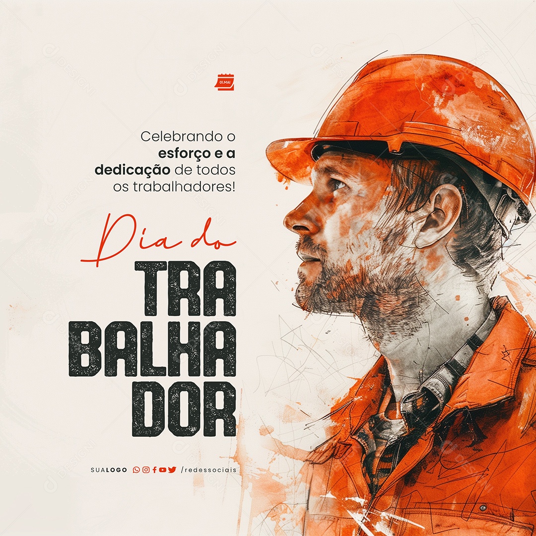 Dia do Trabalhador Esforço e Dedicação Social Media PSD Editável