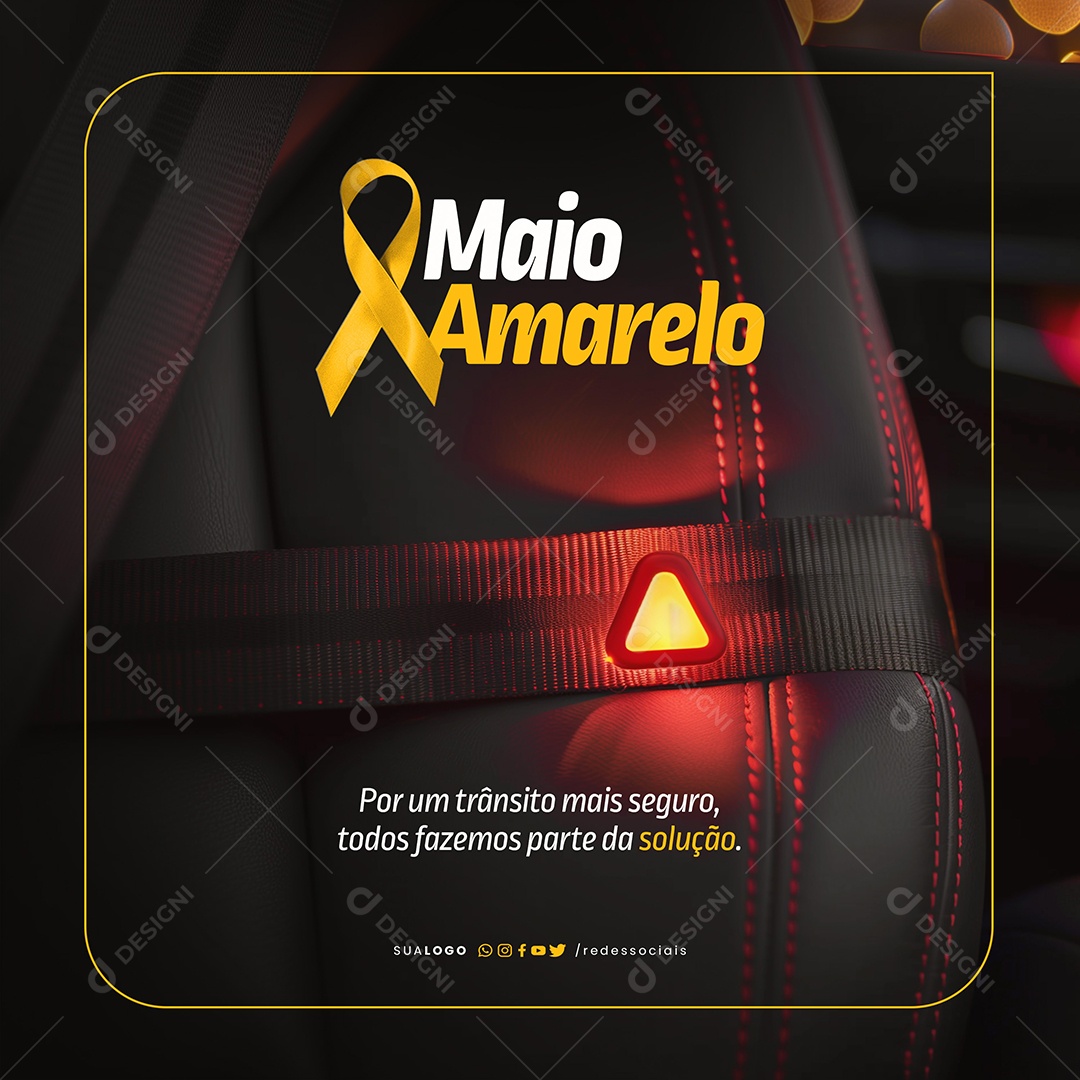 Maio Amarelo Por um Trânsito Mais Seguro Social Media PSD Editável