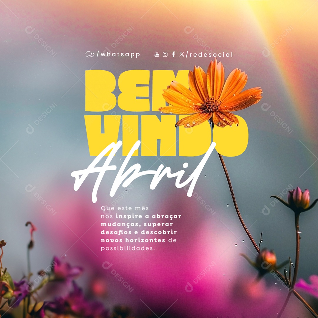 Social Media Bem Vindo Abril Que Este Mês nos Inspire a Abraçar Mudanças PSD Editável