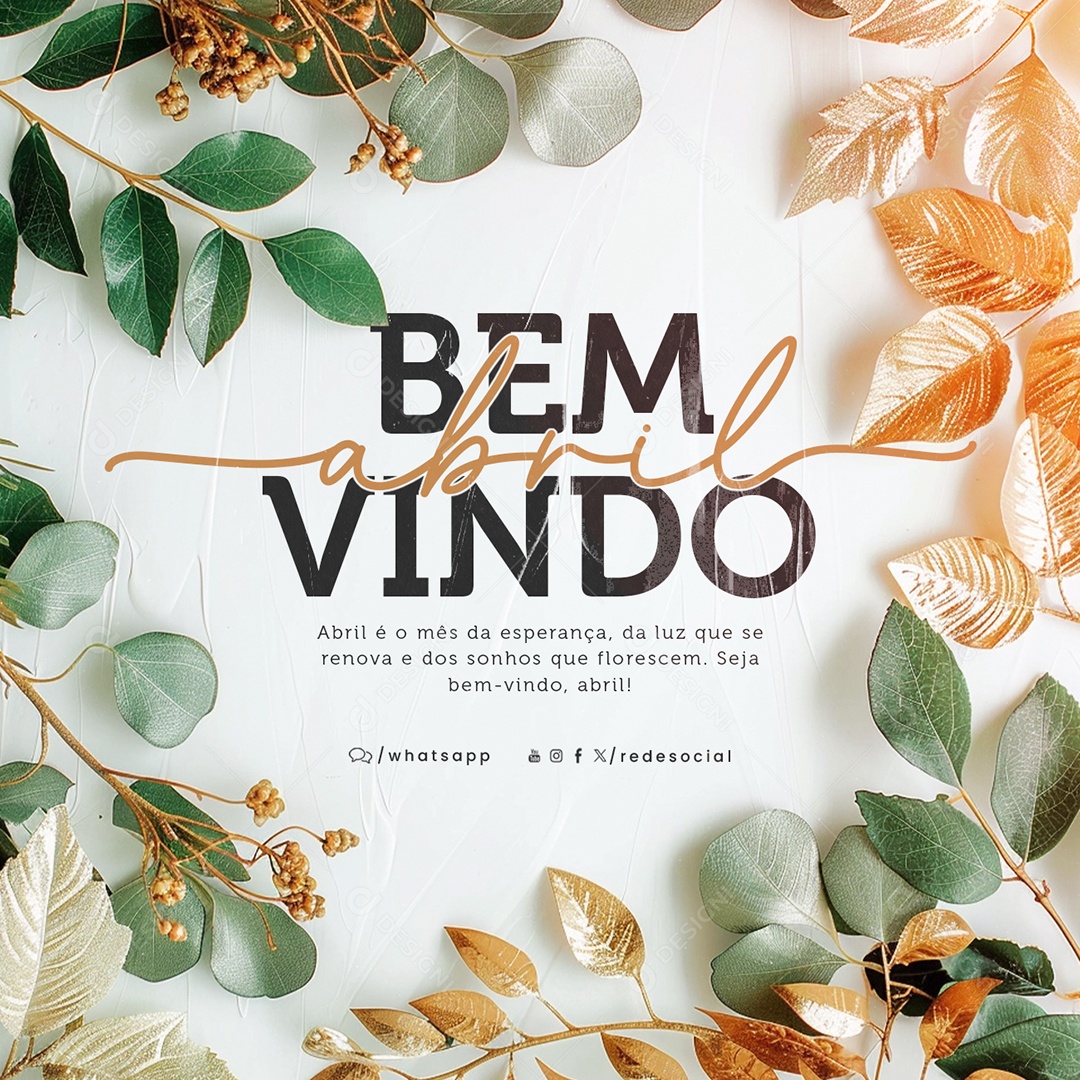 Bem Vindo Abril é o Mês da Esperança da Luz que Se Renova Social Media PSD Editável