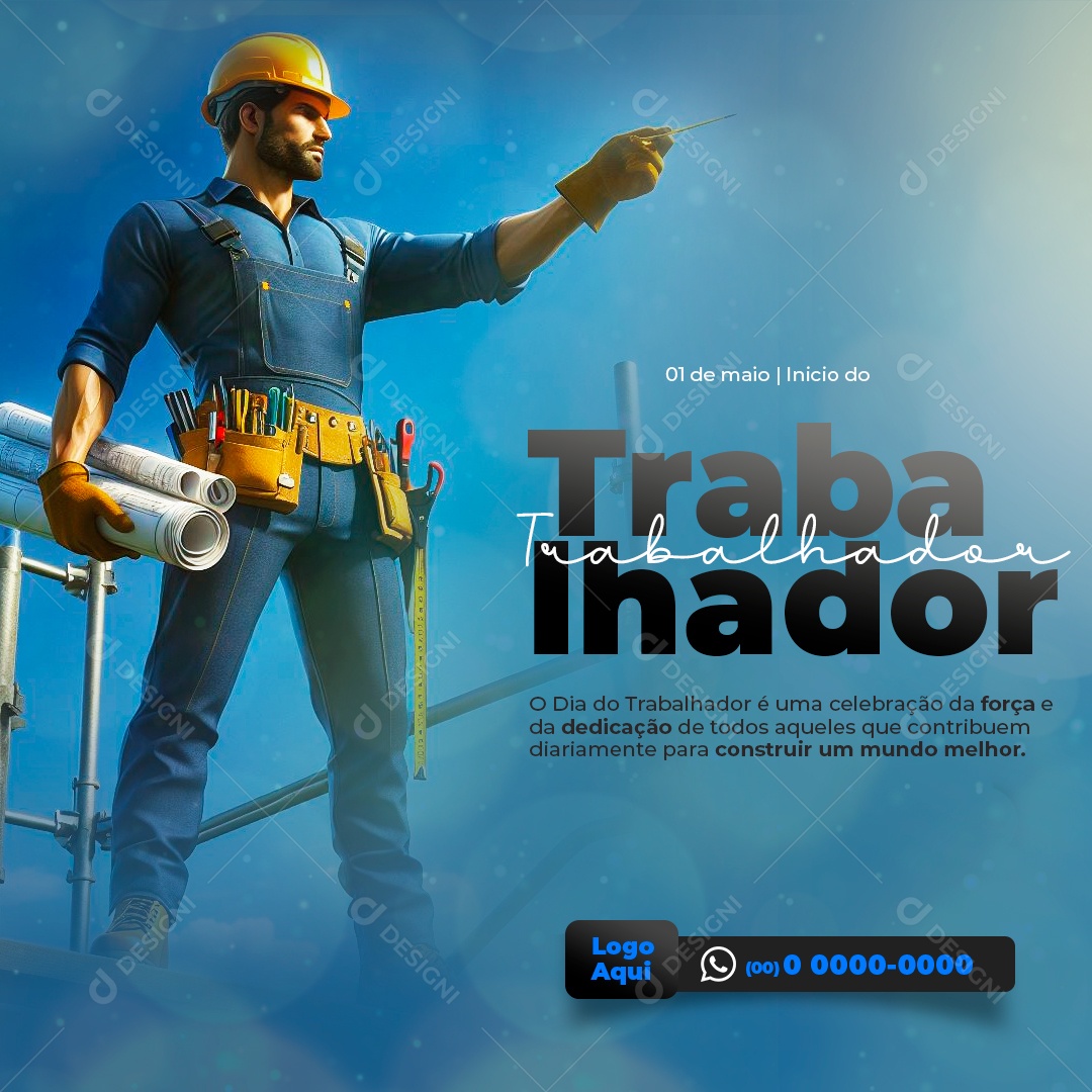 Dia do Trabalhador 01 de Maio é a Celebração da Força e da Dedicação Social Media PSD Editável