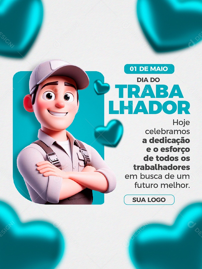 Dia do Trabalhador 01 de Maio Hoje Celebramos a Dedicação e o Esforço Social Media PSD Editável
