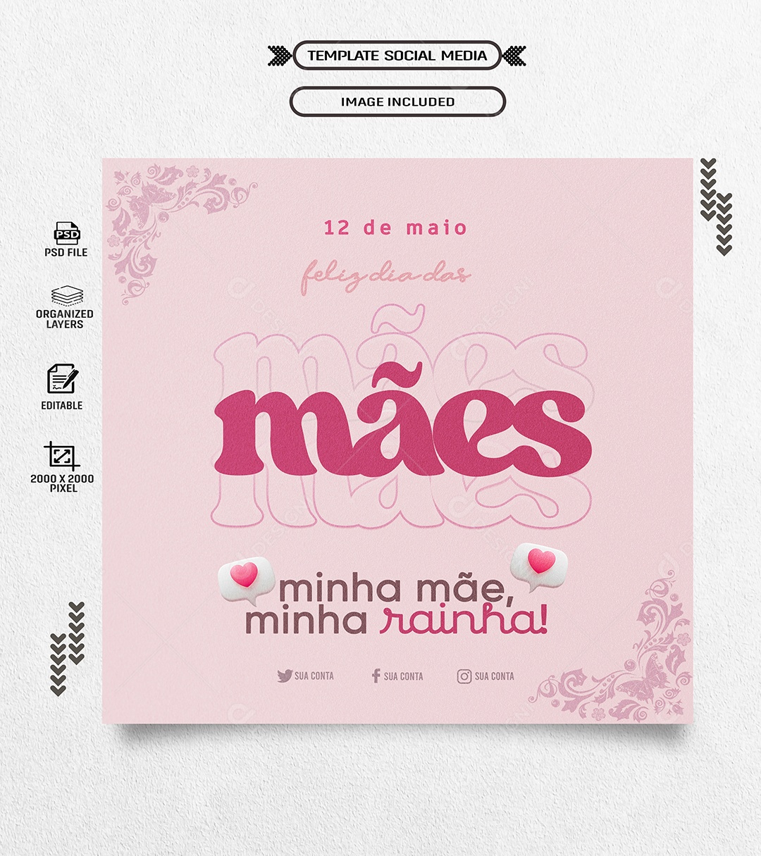 Dia das Mães 12 de Maio Minha Mãe Rainha Social Media PSD Editável
