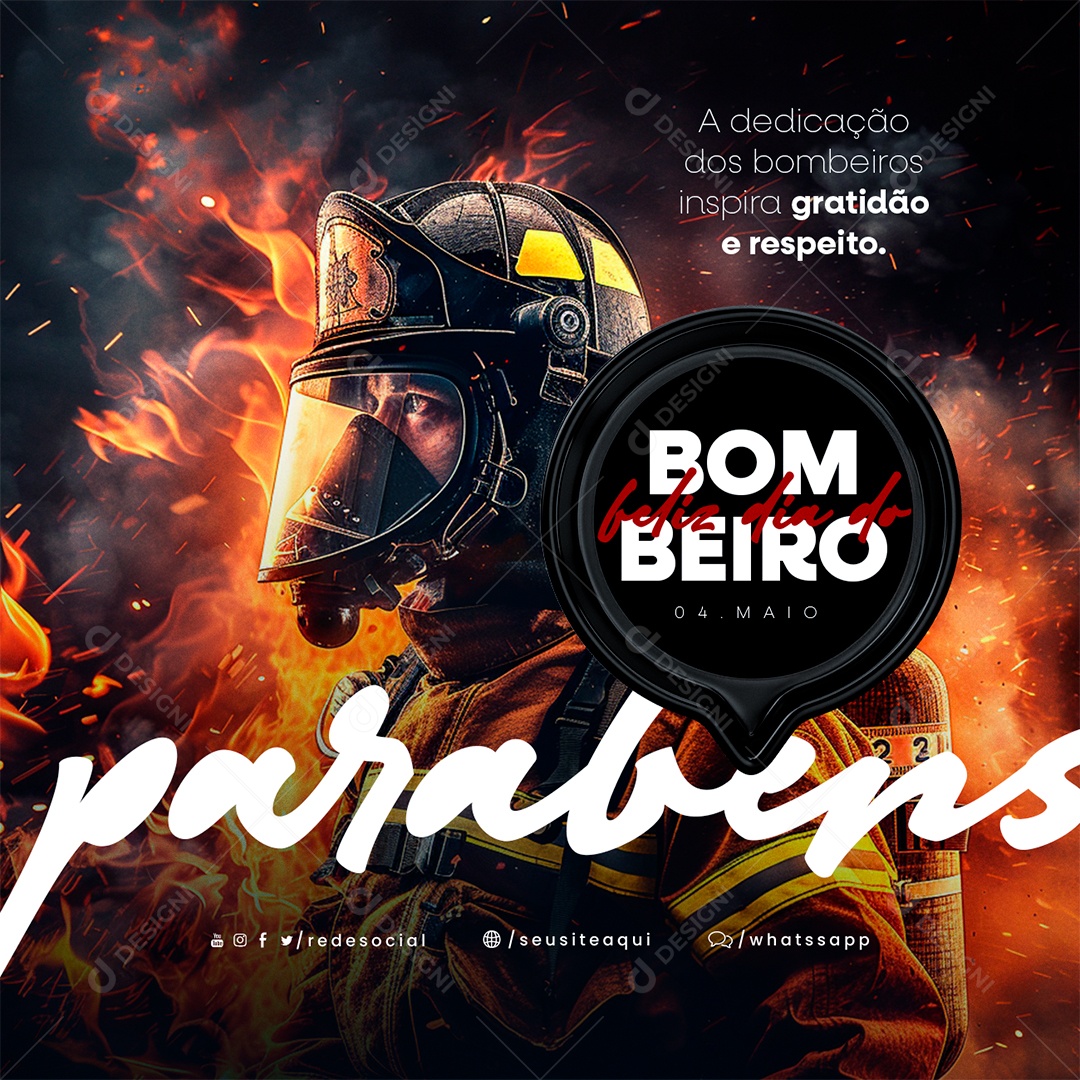 Feliz Dia Do Bombeiro 04 de Maio Gratidão e Respeito Social Media PSD Editável