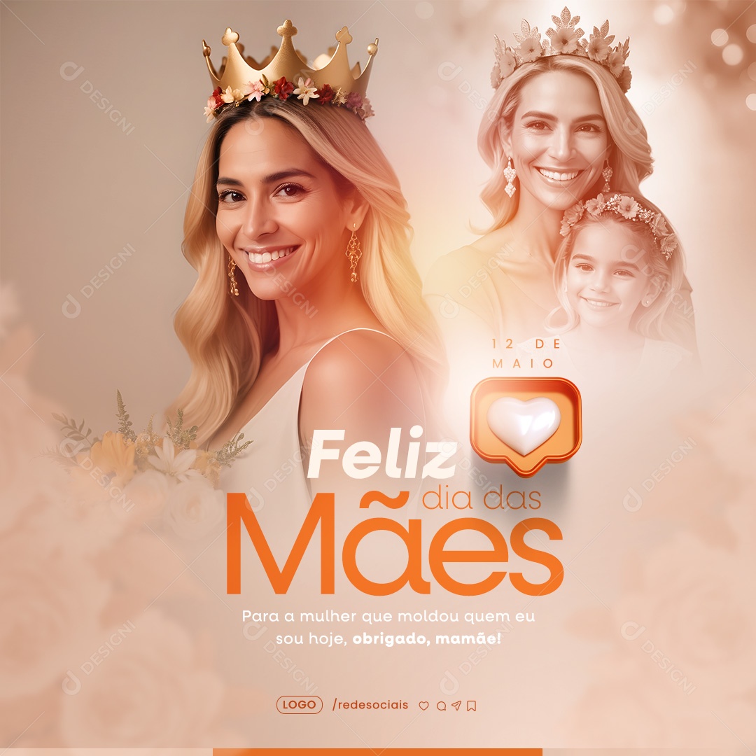 Dia das Mães 12 de Maio para a Mulher que Moldou quem eu sou Hoje Social Media PSD Editável
