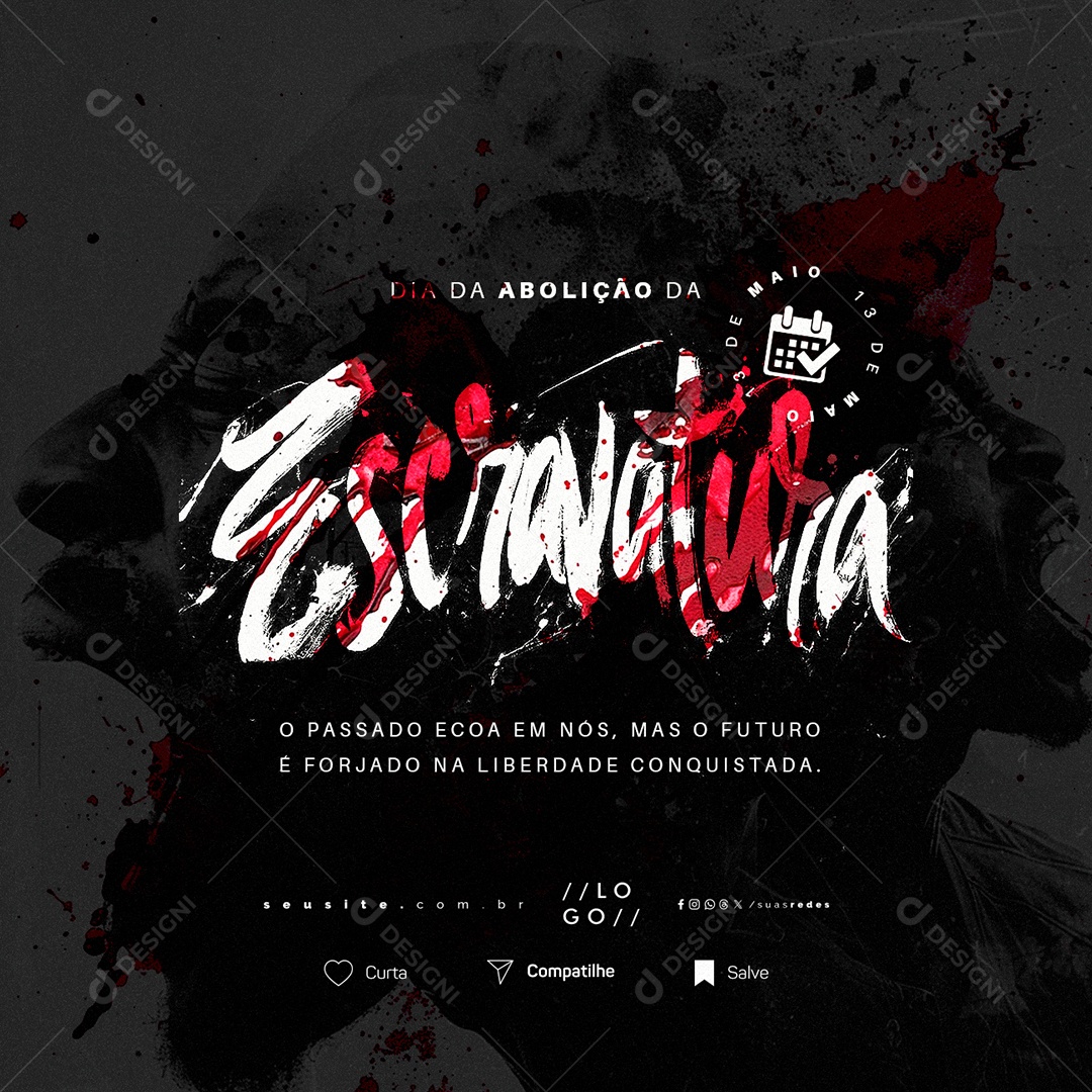 Dia da Abolição da Escravatura 13 de Maio O Passado Ecoa em Nós Social Media PSD Editável