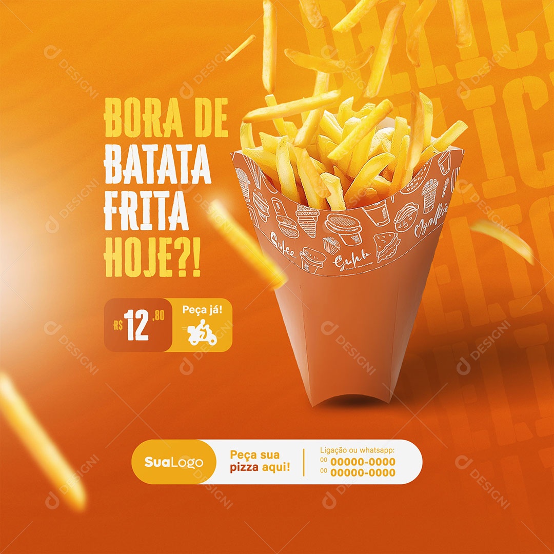 Feed Bora de Batata Frita Hoje Peça já Social Media PSD Editável